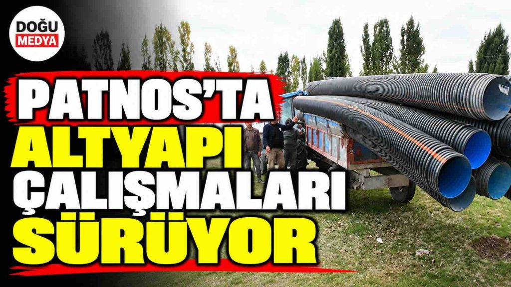 Patnos’ta Altyapı Çalışmaları Sürüyor