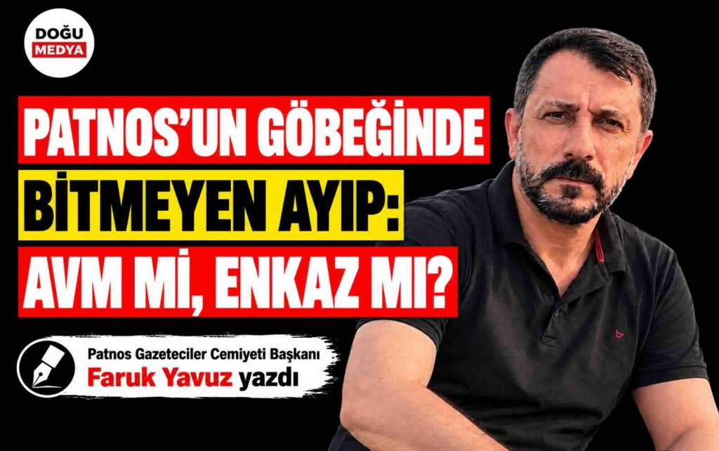 Patnos’un Göbeğindeki Bitmeyen Ayıp: AVM mi, Enkaz mı?
