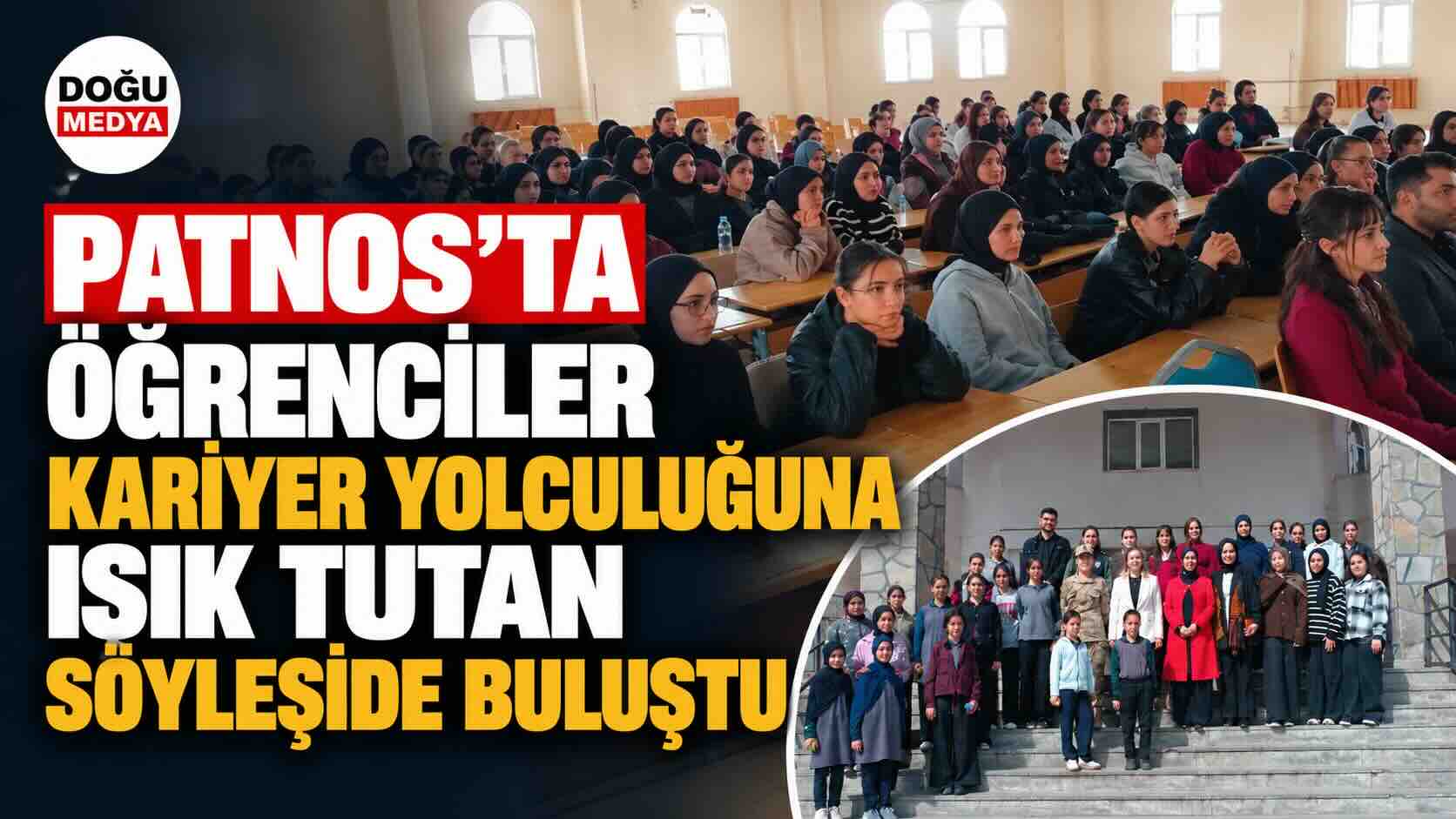 Patnos’ta Öğrenciler Kariyer Yolculuğuna Işık Tutan Söyleşide Buluştu