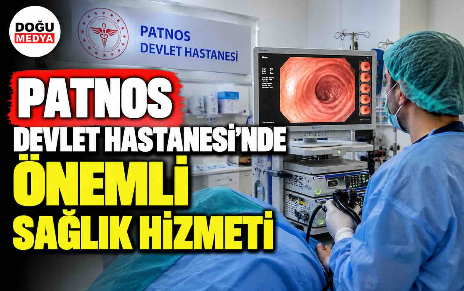 Patnos Devlet Hastanesi’nde Önemli Sağlık Hizmeti