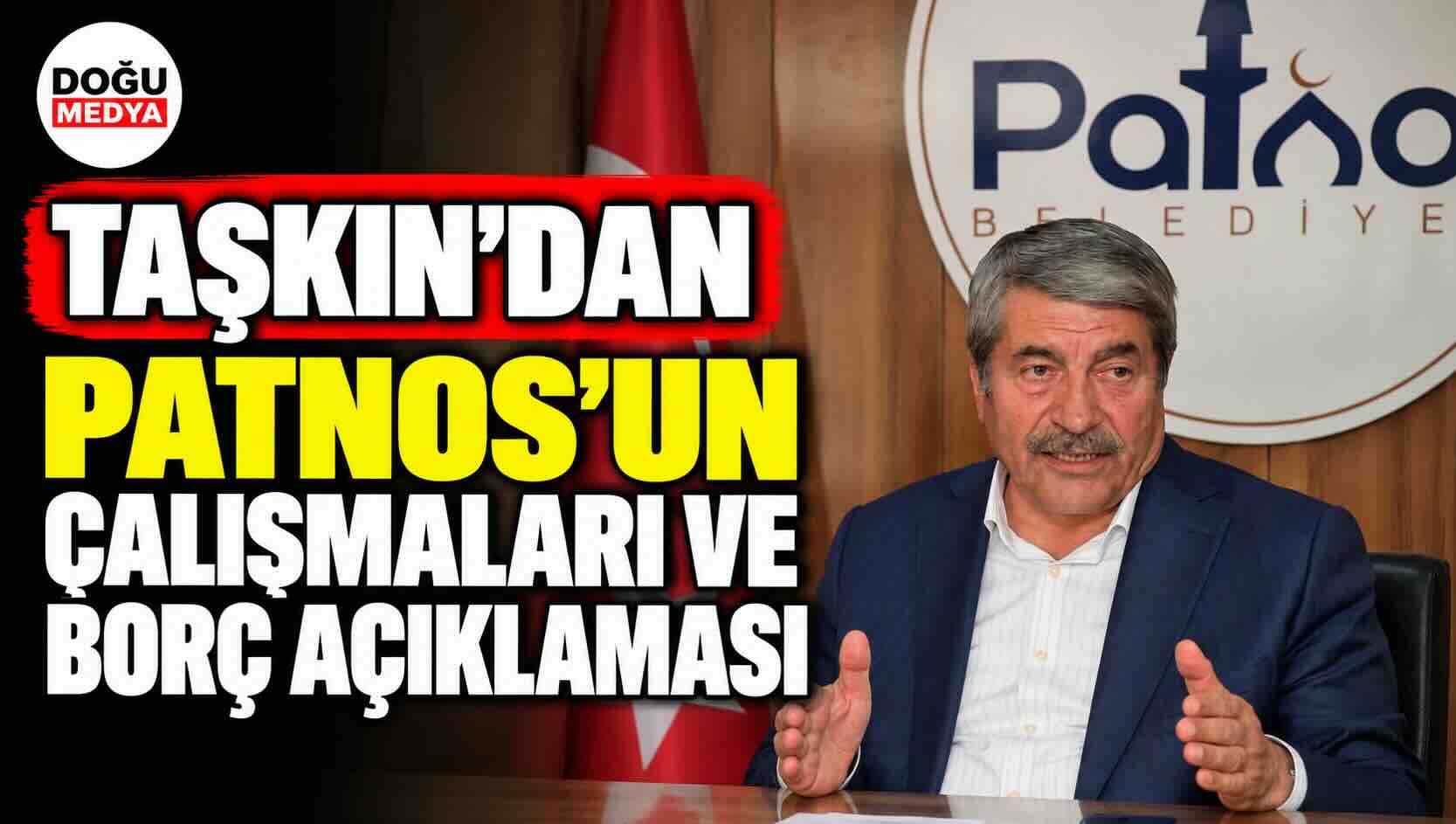 Taşkın’dan Patnos’un Çalışmaları Ve Borç Açıklaması