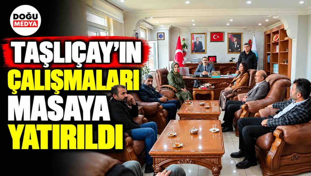 Taşlıçay’ın Çalışmaları Masaya Yatırıldı