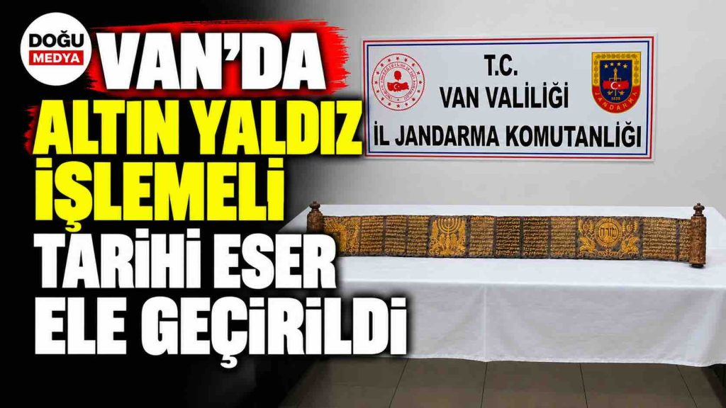 Van’da Altın Yaldız İşlemeli Tarihi Eser Ele Geçirildi