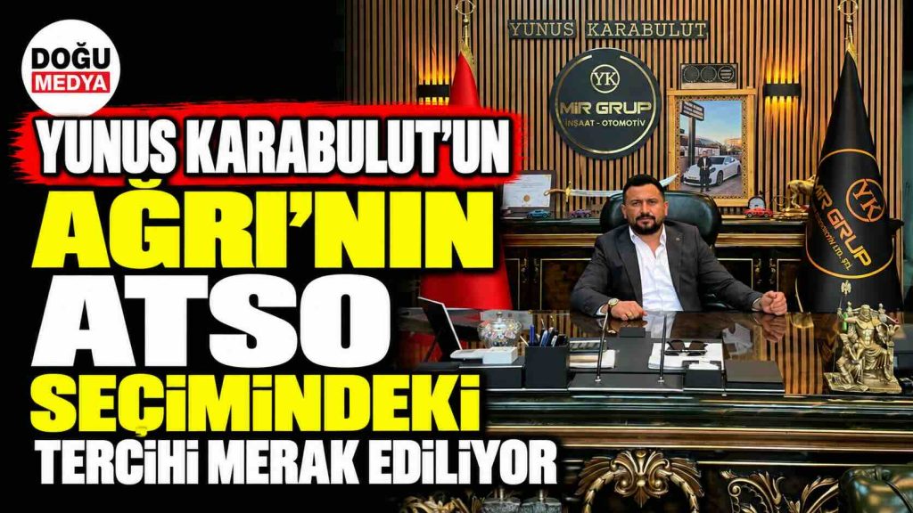 Yunus Karabulut’un ATSO Seçimindeki Tercihi Merak Ediliyor
